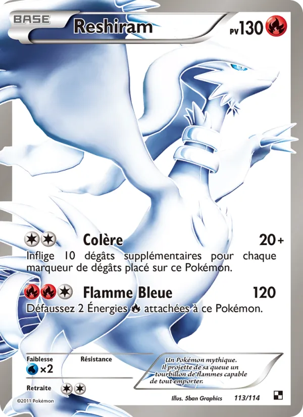 Reshiram (Noir & Blanc #113/114)