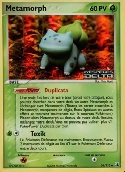 Métamorph (EX Espèces Delta #36/113)