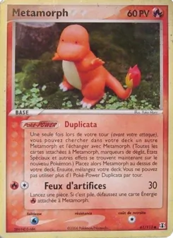 Métamorph (EX Espèces Delta #61/113)