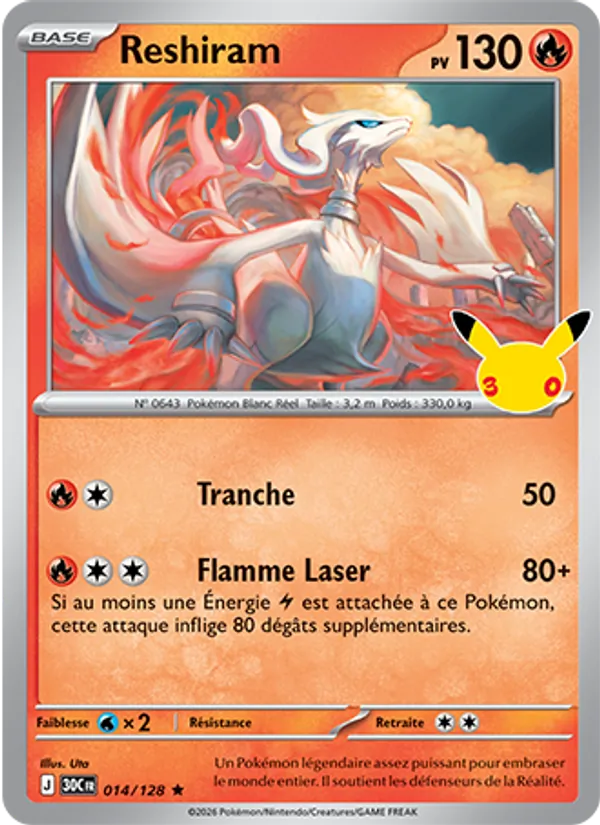 Reshiram (30ᵉ Anniversaire #014/128)