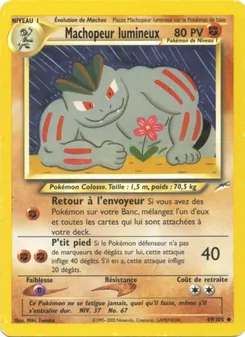 Machopeur lumineux (Neo Destiny #49/105)