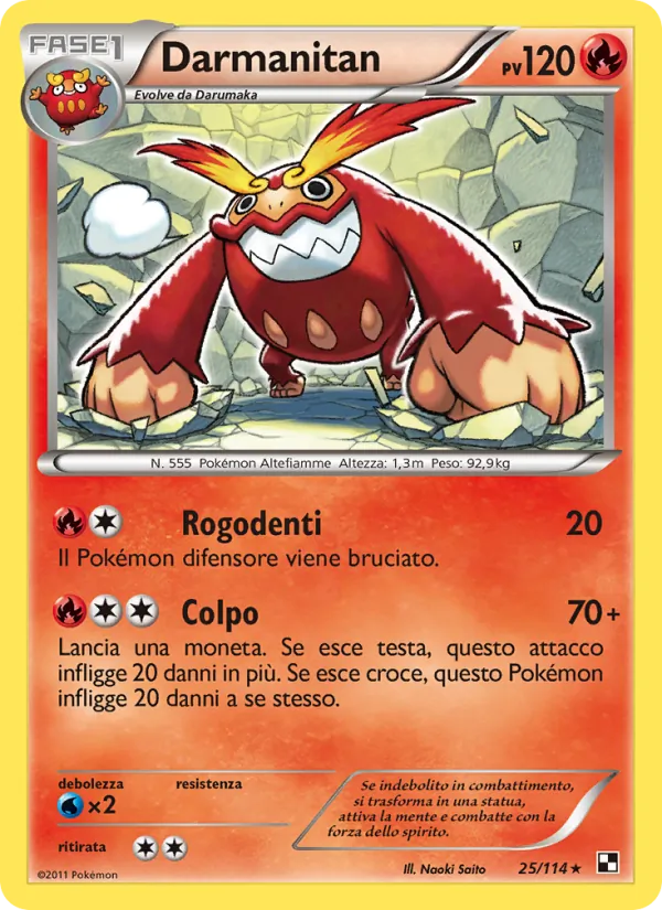 Darmanitan (Nero e Bianco #25/114)