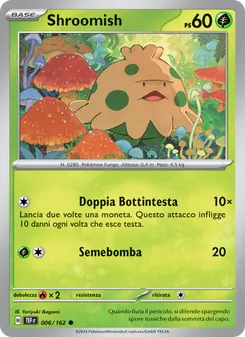 Shroomish (Cronoforze #006/162)