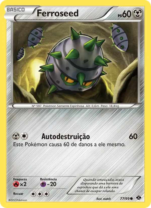 Ferroseed (Next Destinies #77/99)